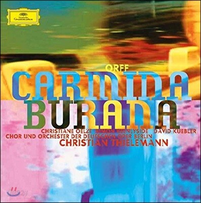 Christian Thielemann / Christiane Oelze 카를 오르프: 카르미나 부라나 - 크리스티안 욀체, 베를린 도이체 오퍼 오케스트라, 크리스티안 틸레만 (Carl Orff: Carmina Burana) [LP]