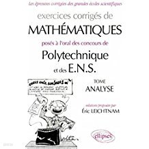 Exercices corriges de mathematiques poses a l'oral des concours de Polytechnique et des ENS. Analyse (French) Paperback  