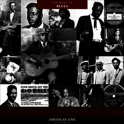 Various Artists — American Epic: Best Of Blues (Remastered) 앨범 커버