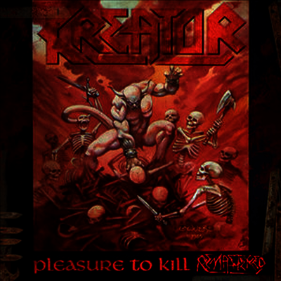 Kreator — Pleasure To Kill (Gatefold Cover) 앨범 커버