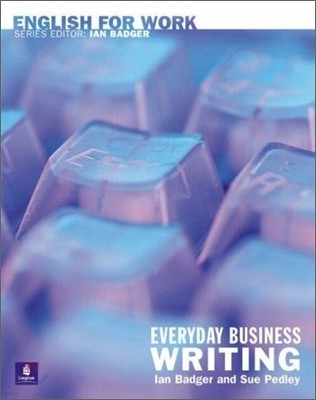English for Work : Everyday Business Writing
