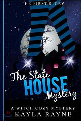 The State House Mystery: Malorie Darkwood Series: A Witch Cozy Mystery