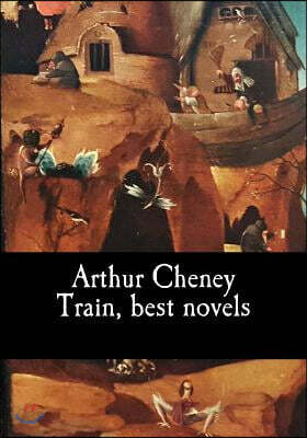 Arthur Cheney Train, best novels