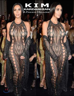 Kim Kardashian: A Fashion Magazine