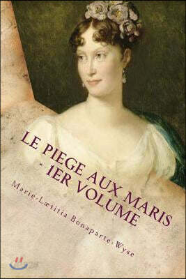 Le Piege aux maris - 1er volume