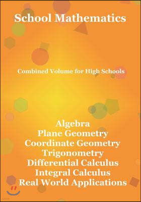 School Mathematics: Combined Volume for High Schools