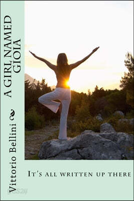 A Girl Named Gioia: It's all written up there