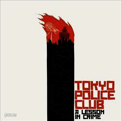 Tokyo Police Club - A Lesson In Crime (Anniversary Edition)(LP)
