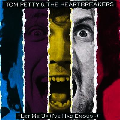 Tom Petty & The Heartbreakers — Let Me Up I'Ve Had Enough 앨범 커버