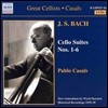 Pablo Casals :  ÿ   (Bach: Cello Suites Nos. 1-6, BWV1007-1012) ĺ ī߽