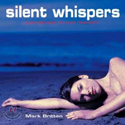 Mark Britten - Silent Whispers