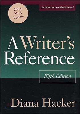 A Writer's Reference 5/E with 2003 MLA Update