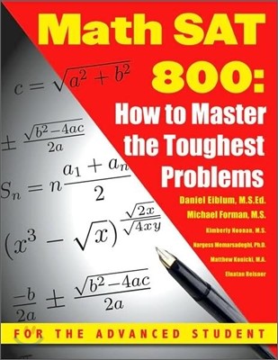 Math SAT 800 : How To Master the Toughest Problems