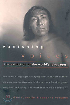 Vanishing Voices: The Extinction of the World's Languages