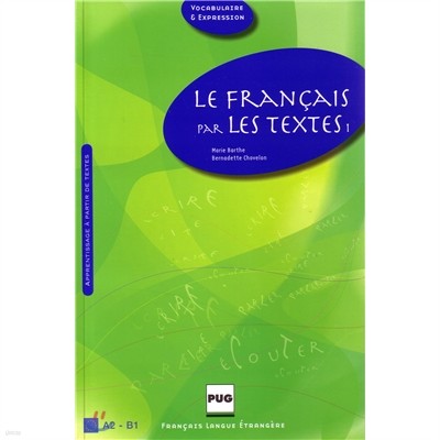 Le francais par les textes 1. Manuel