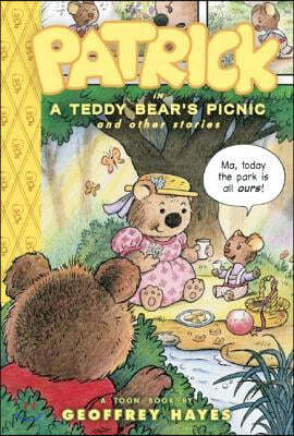 Patrick in a Teddy Bear's Picnic and Other Stories: Toon Books Level 2