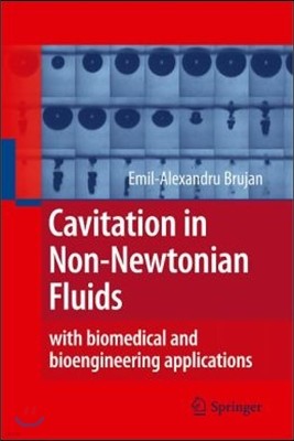 Cavitation in Non-Newtonian Fluids: With Biomedical and Bioengineering Applications