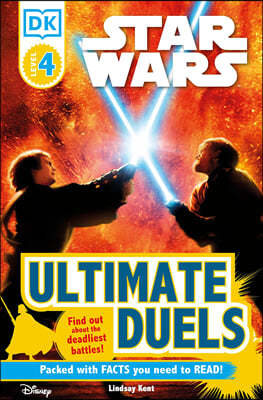 DK Readers L4: Star Wars: Ultimate Duels: Find Out about the Deadliest Battles!