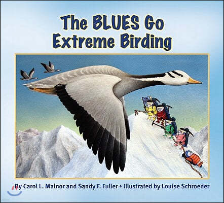 The Blues Go Extreme Birding