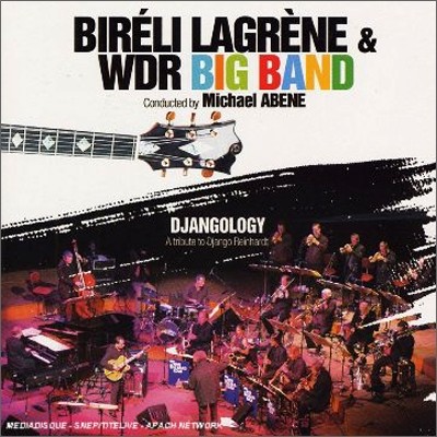 Bireli Lagrene & WDR Big Band - Djangology