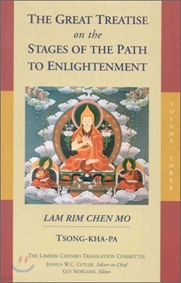 The Great Treatise on the Stages of the Path to Enlightenment (Volume 3)