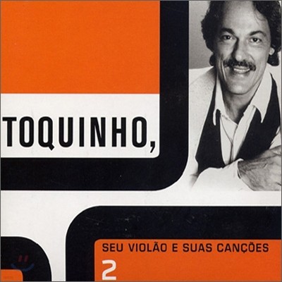 Toquinho - Seu Violao E Suas Cancoes 2