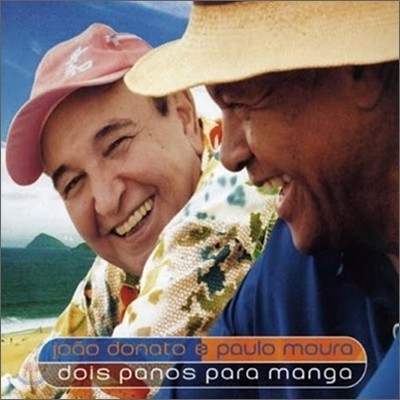 Joao Donato E Paulo Moura - Dois Panos Para Mango