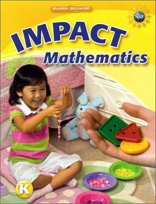 Macmillan / McGraw-Hill Impact Math Grade K : Student Book