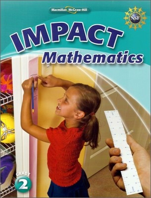 Macmillan / McGraw-Hill Impact Math Grade 2 : Student Book