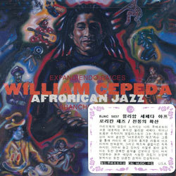 William Cepeda Afrorican Jazz - Expandiendo RaicesBranching Out