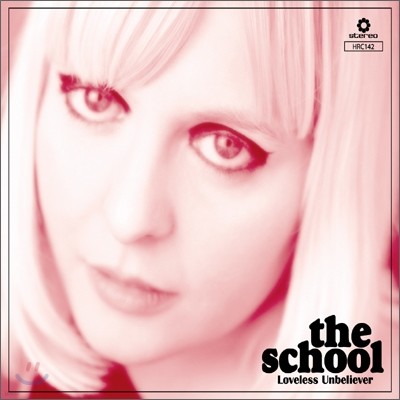 The School - Loveless Unbeliever