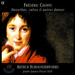 Arthur Schoonderwoerd : ָī, ,  (Chopin : Mazurkas, Valses & Autres Danses)