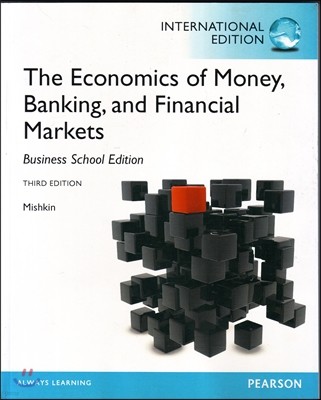 The Economics of Money, Banking, and Financial Markets, 3/E