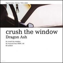 Dragon Ash (巡 ֽ) - Crush The Window (Ϻ/Single/vicl35855)