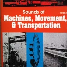 V.A. - Sounds Of Machines, Movement & Transportation ()