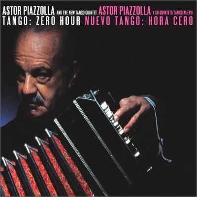 Astor Piazzolla - Tango: Zero Hour