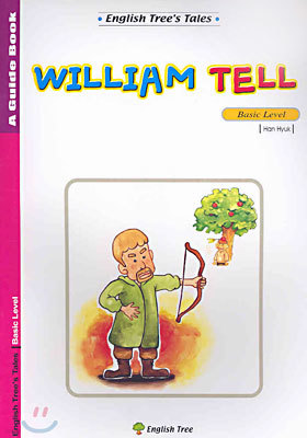 WILLIAM TELL (A Guide Book)