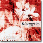 Klezmorim - Lark