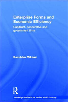 Enterprise Forms and Economic Efficiency