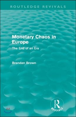 Monetary Chaos in Europe (Routledge Revivals)