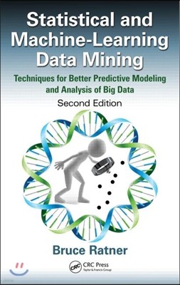 Statistical and Machine-Learning Data Mining, 2/E