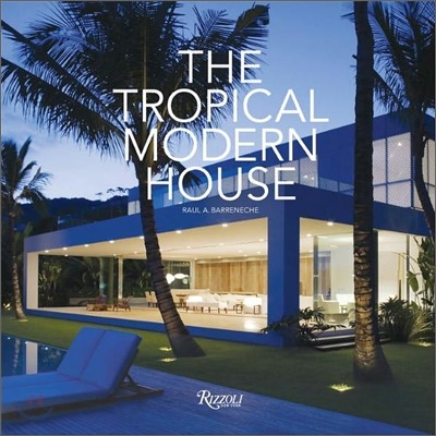 The Tropical Modern House