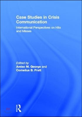 Case Studies in Crisis Communication