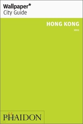 Wallpaper City Guide : Hong Kong 2011