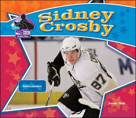 Sidney Crosby: Hockey Champion