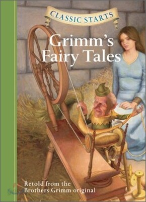 Classic Starts : Grimm's Fairy Tales