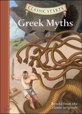 Classic Starts : Greek Myths