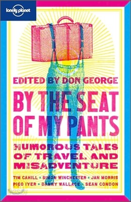 Lonely Planet By the Seat of My Pants