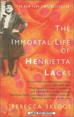 The Immortal Life of Henrietta Lacks