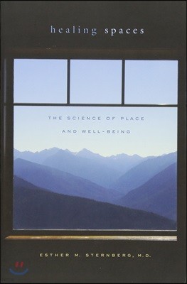 Healing Spaces: The Science of Place and Well-Being